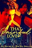 That Painful Love: Bad Boy Romance (English Edition)