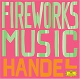 Handel: Greatest Classical Hits - Fireworks