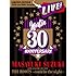 鈴木雅之「MASAYUKI SUZUKI 30TH ANNIVERSARY LIVE THE ROOTS~could be the night~(初回限定盤)」