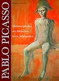 Pablo Picasso: Metamorphoses of the Human Form : Graphic Works, 1895-1972 (Art & Design S.)