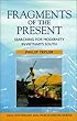 Fragments of the Present: Searching for Modernity in Vietnam's South (SOUTHEAST ASIA PUBLICATIONS SERIES)