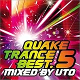 QUAKE TRANCE BEST.5 BY DJ UTO