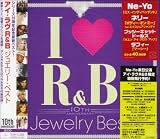 I LOVE R&B~10thアニヴァーサリー・ジュエリー・ベスト