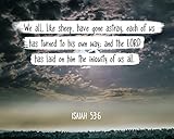 (8x10 Unframed Photo) - Bible Verse Wall Art "each of us has turned to his own way" Isaiah 53:6 Chri