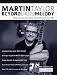 Martin Taylor Beyond Chord Melody: Master Jazz Guitar Chord Melody with Virtuoso Martin Taylor MBE (English Edition)