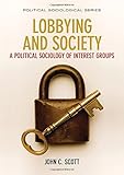 Lobbying and Society: A Political Sociology of Interest Groups