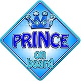 TROPHY PRINCE Non personalised novelty baby on board car window sign. by Just The Occasion