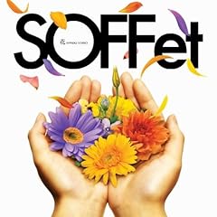 �ׂɂ͌N������ / SOFFet