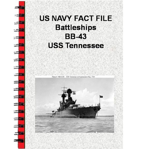 US NAVY FACT FILE Battleships BB-43 USS Tennessee (English Edition)