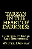 Tarzan in the Heart of Darkness: (Inspired by Edgar Rice Burroughs) (English Edition)