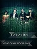 Ra Ra Riot - Live in the Canal Room