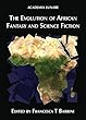 The Evolution of African Fantasy and Science Fiction