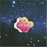 LOVE IS ALL