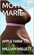 MOTHER MARIE: APPLE FARM 1957 (English Edition)