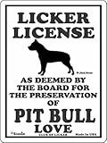 LICKER LICENCE OF PIT BULL LOVE サインボード：ピットブルの愛の証 人舐め許可掲示板 [並行輸入品]