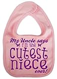 IiE, Uncle says Cutest Niece ever, Boy Girl Unisex Feeding Bib, Pink by Image is Everything