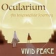 Ocularium: An Interstellar Journey