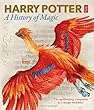 Harry Potter: A History of Magic