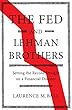 The Fed and Lehman Brothers: Setting the Record Straight on a Financial Disaster (Studies in Macroeconomic History)