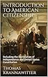 Introduction to American Citizenship: Including the Declaration of Independence and United States Constitution (English Edition)