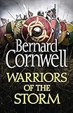 Warriors of the Storm (The Last Kingdom Series, Book 9) (The Warrior Chronicles/Saxon Stories)