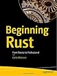 Beginning Rust: From Novice to Professional (English Edition)