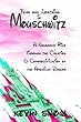 Fear and Loathing in Mouschwitz: A Nauseous Ride Through the Creation and Commodification of the American Dream