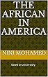The African in America: based on a true story (English Edition)