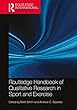 Routledge Handbook of Qualitative Research in Sport and Exercise (Routledge International Handbooks)