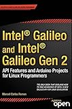 Intel Galileo and Intel Galileo Gen 2: API Features and Arduino Projects for Linux Programmers (English Edition)