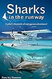 Sharks in the Runway: A Seaplane Pilot's Fifty-Year Journey Through Bahamian Times!