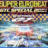 スーパー・ユーロビート・プレゼンツ・GTC・スペシャル・2001～ノンストップ・メガミックス～