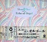 Echo of Orgel�`���߂��I���S�[���̐��E�`