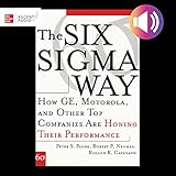 The Six Sigma Way: How GE, Motorola, and Other Top Companies Are Honing Their Performance