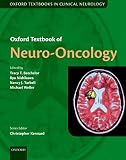 Oxford Textbook of Neuro-Oncology (Oxford Textbooks in Clinical Neurology)