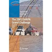 The 2005 DARPA Grand Challenge (Springer Tracts in Advanced Robotics)