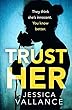 Trust Her (English Edition)