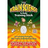 Using Brain Science To Make Training Stick
