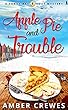 Apple Pie and Trouble (Sandy Bay Cozy Mystery Book 1) (English Edition)