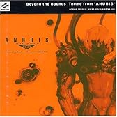 Beyond the Bounds~Theme from”ANUBIS”