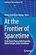 At the Frontier of Spacetime: Scalar-Tensor Theory, Bells Inequality, Machs Principle, Exotic Smoothness (Fundamental Theories of Physics)