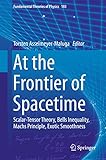 At the Frontier of Spacetime: Scalar-Tensor Theory, Bells Inequality, Machs Principle, Exotic Smoothness (Fundamental Theories of Physics)