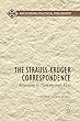 The Strauss-Krueger Correspondence: Returning to Plato through Kant (Recovering Political Philosophy)