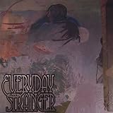 Everyday Stranger