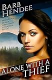 Alone with a Thief (Alone With... Romances Book 2) (English Edition)