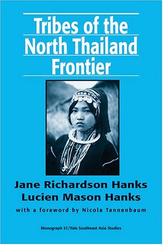 Tribes of the North Thailand Frontier (Southeast Asia Studies Monograph Series)の表紙
