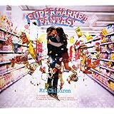 SUPERMARKET FANTASY (通常盤)