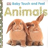 Baby Touch and Feel: Animals (Baby Touch & Feel)