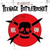A TRIBUTE TO TEENAGE BOTTLEROCKET IN JAPAN