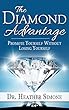 The Diamond Advantage: Promote Yourself Without Losing Yourself (English Edition)